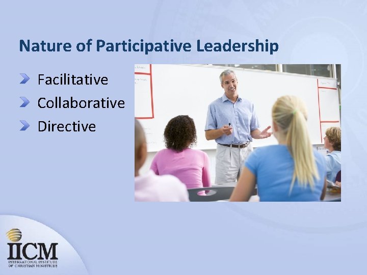 Nature of Participative Leadership Facilitative Collaborative Directive 