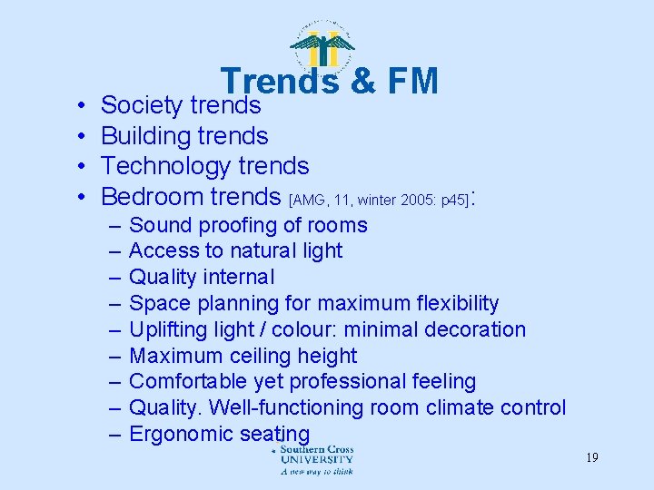 • • Trends & FM Society trends Building trends Technology trends Bedroom trends • • Trends & FM Society trends Building trends Technology trends Bedroom trends