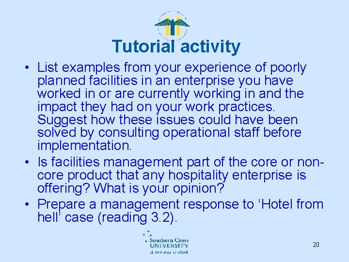 Tutorial activity • List examples from your experience of poorly planned facilities in an Tutorial activity • List examples from your experience of poorly planned facilities in an