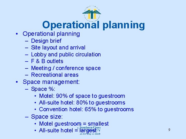 Operational planning • Operational planning – – – Design brief Site layout and arrival Operational planning • Operational planning – – – Design brief Site layout and arrival