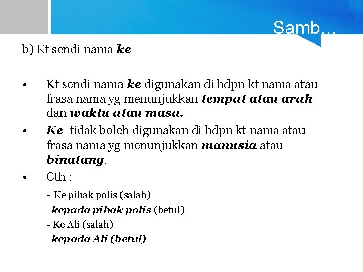 Samb… b) Kt sendi nama ke • • • Kt sendi nama ke digunakan