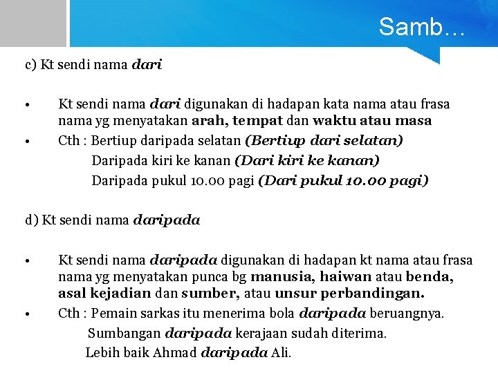 Samb… c) Kt sendi nama dari • • Kt sendi nama dari digunakan di