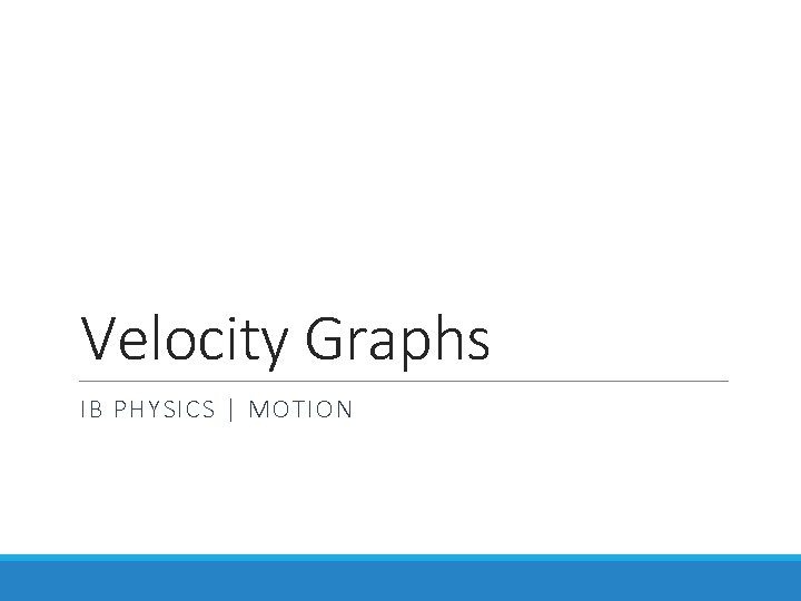 Velocity Graphs IB PHYSICS | MOTION 