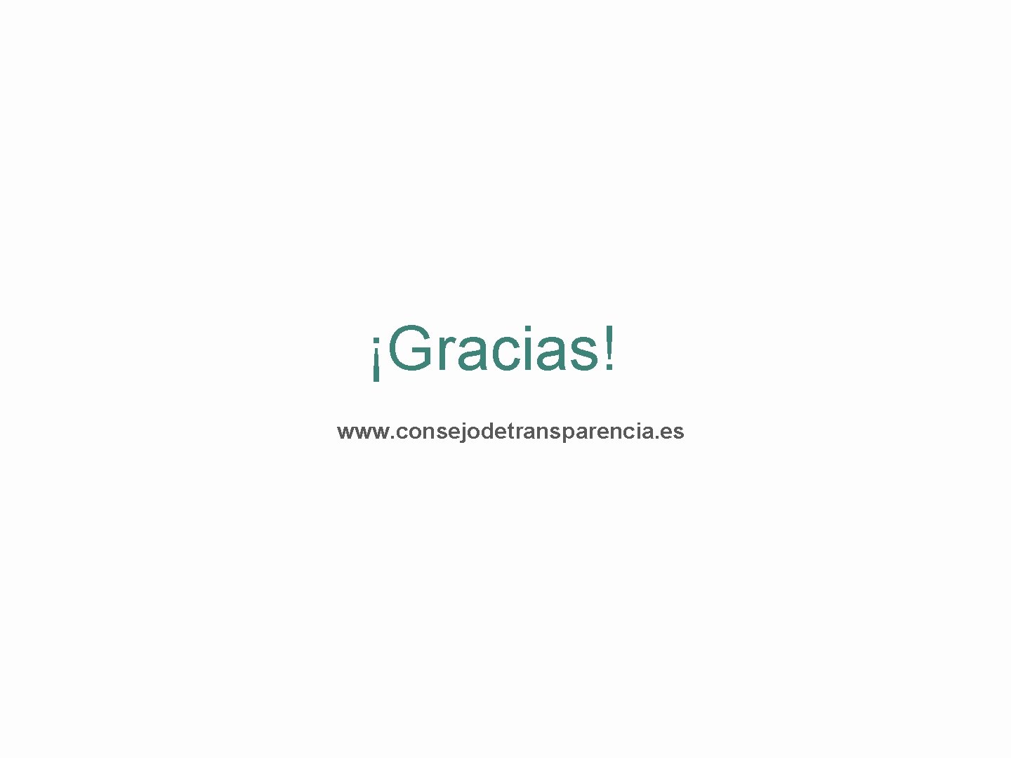 ¡Gracias! www. consejodetransparencia. es 