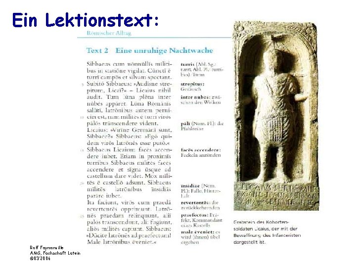 Ein Lektionstext: Rolf Faymonville AMG, Fachschaft Latein © 03’ 2006 
