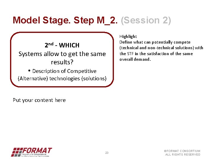 Model Stage. Step M_2. (Session 2) 2 nd - WHICH Systems allow to get