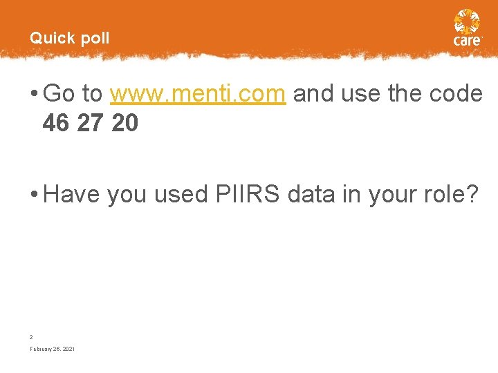 Quick poll • Go to www. menti. com and use the code 46 27