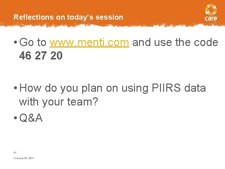 Reflections on today’s session • Go to www. menti. com and use the code