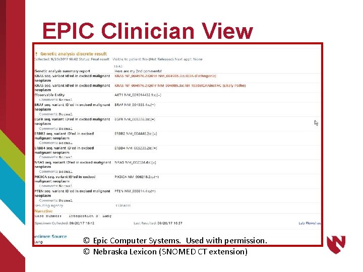 EPIC Clinician View © Epic Computer Systems. Used with permission. © Nebraska Lexicon (SNOMED