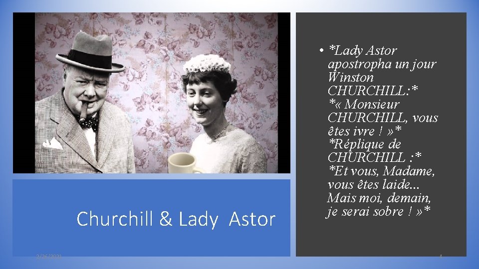 Churchill & Lady Astor 2/26/2021 • *Lady Astor apostropha un jour Winston CHURCHILL: * Churchill & Lady Astor 2/26/2021 • *Lady Astor apostropha un jour Winston CHURCHILL: *