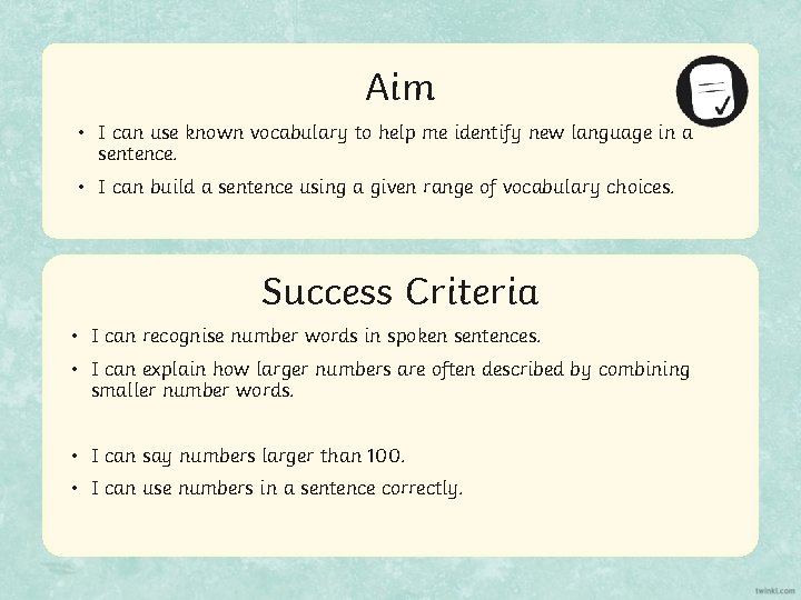 Aim • I can use known vocabulary to help me identify new language in