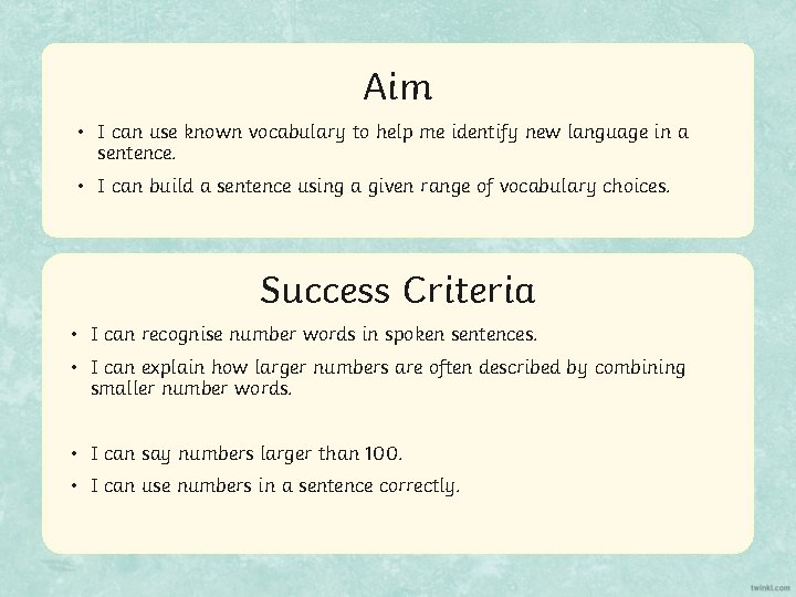 Aim • I can use known vocabulary to help me identify new language in