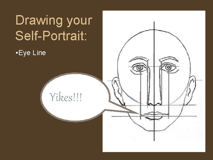 Drawing your Self-Portrait: • Eye Line Yikes!!! 