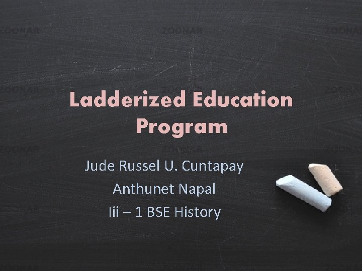 Ladderized Education Program Jude Russel U. Cuntapay Anthunet Napal Iii – 1 BSE History