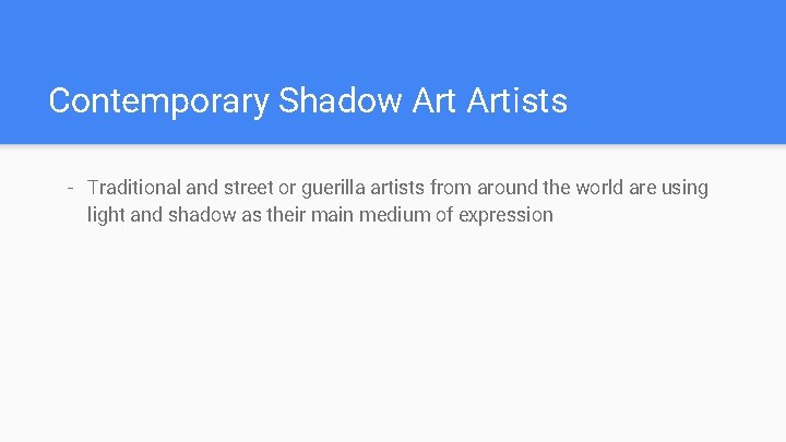 Contemporary Shadow Artists - Traditional and street or guerilla artists from around the world