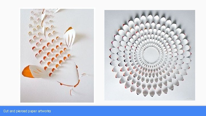 Cut and pierced paper artworks 