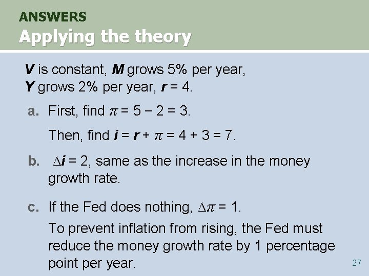 ANSWERS Applying theory V is constant, M grows 5% per year, Y grows 2%