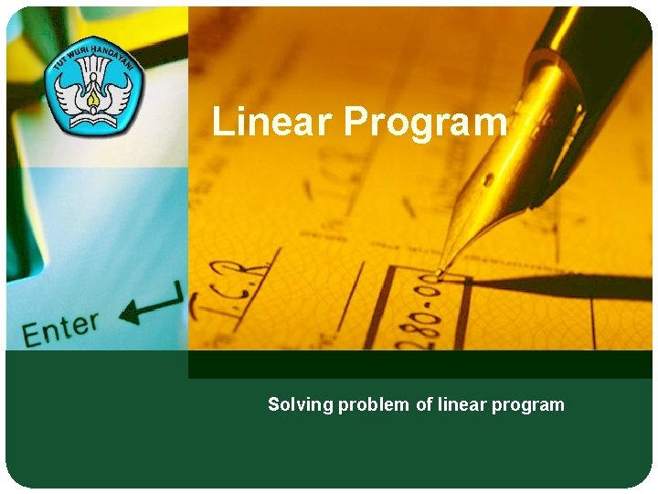 Linear Program Solving problem of linear program 