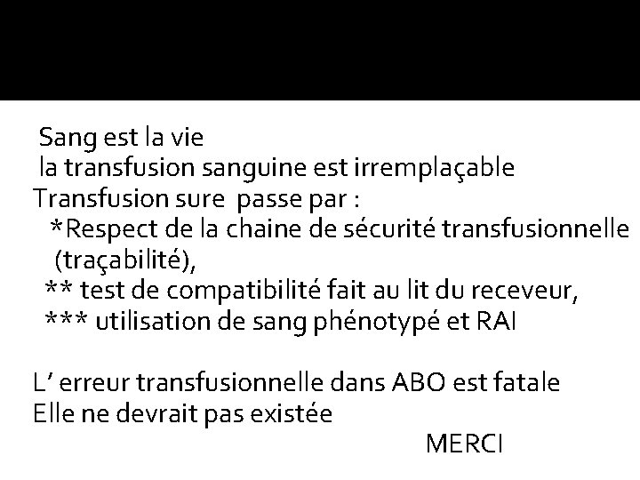 Sang est la vie la transfusion sanguine est irremplaçable Transfusion sure passe par Sang est la vie la transfusion sanguine est irremplaçable Transfusion sure passe par