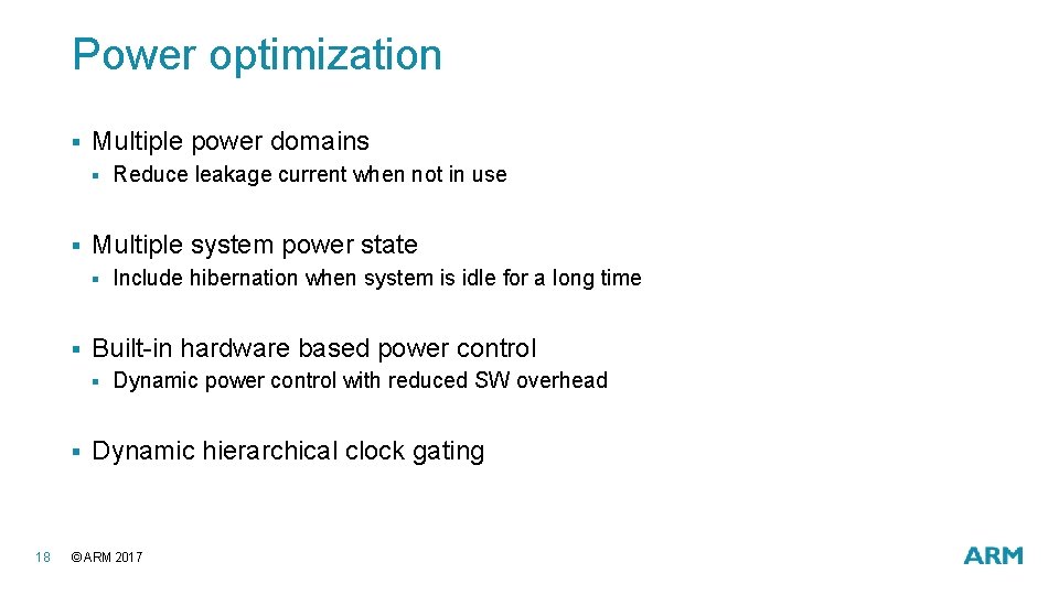 Power optimization § Multiple power domains § § Multiple system power state § § Power optimization § Multiple power domains § § Multiple system power state § §