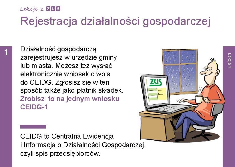 Rejestracja działalności gospodarczej CEIDG to Centralna Ewidencja i Informacja o Działalności Gospodarczej, czyli spis