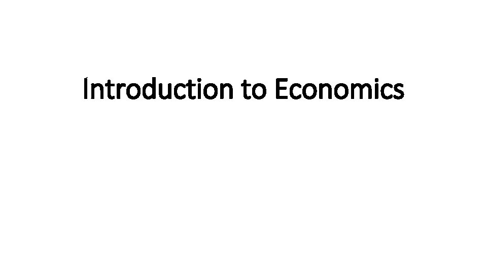 Introduction to Economics 