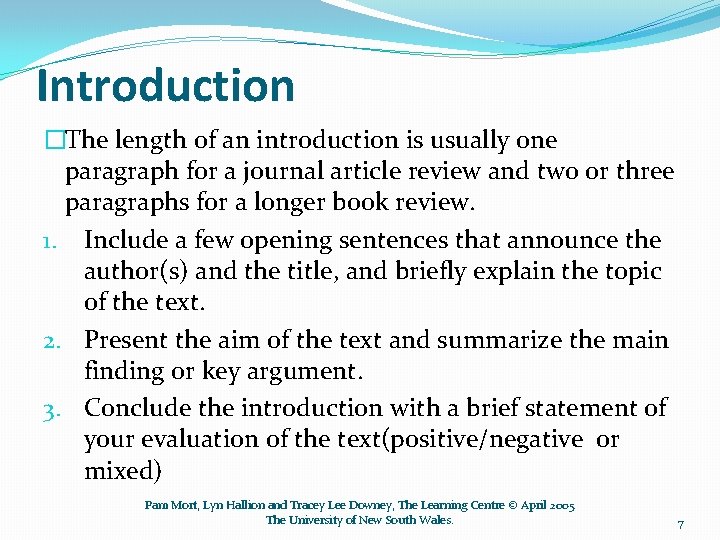 Introduction �The length of an introduction is usually one paragraph for a journal article