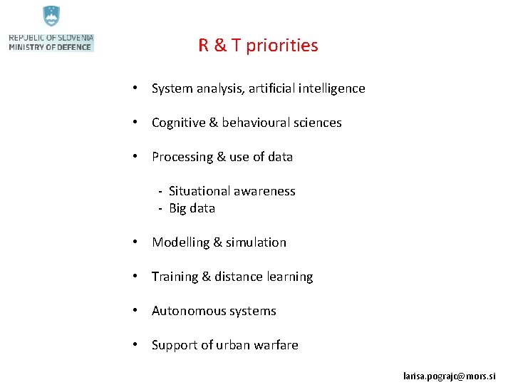 R & T priorities • System analysis, artificial intelligence • Cognitive & behavioural sciences