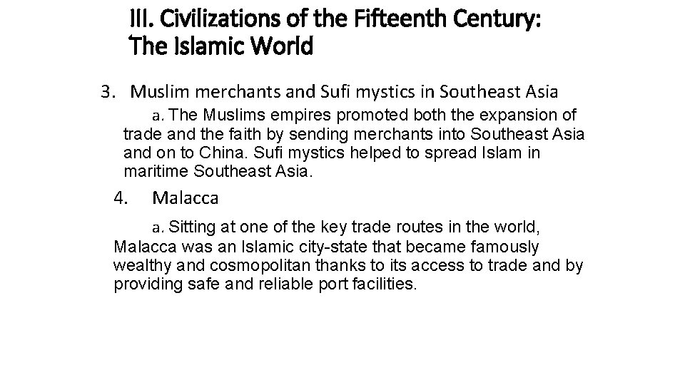 III. Civilizations of the Fifteenth Century: The Islamic World 3. Muslim merchants and Sufi