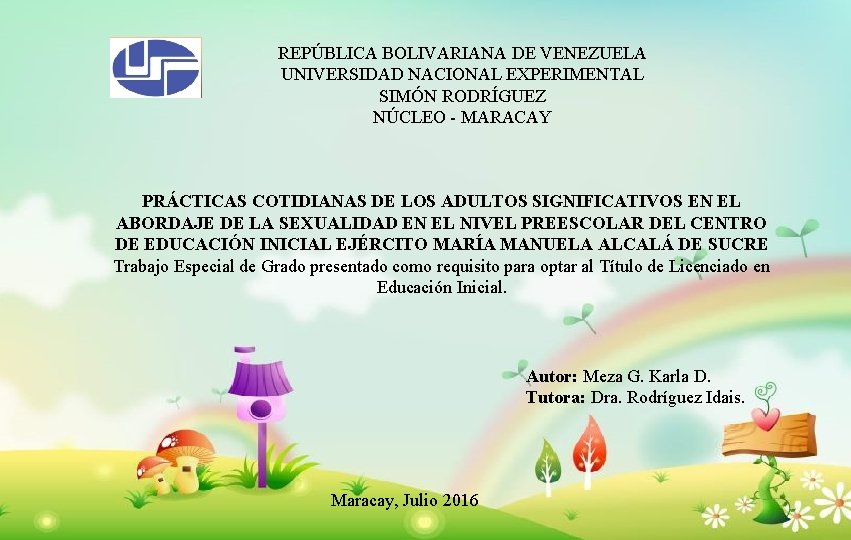 REPÚBLICA BOLIVARIANA DE VENEZUELA UNIVERSIDAD NACIONAL EXPERIMENTAL SIMÓN RODRÍGUEZ NÚCLEO - MARACAY PRÁCTICAS COTIDIANAS