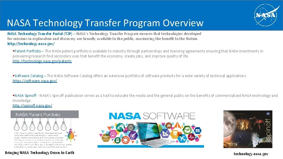 NASA Technology Transfer Program Overview NASA Technology Transfer Portal (T 2 P) – NASA's