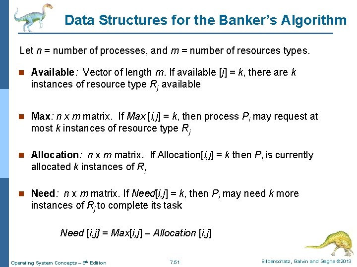 Data Structures for the Banker’s Algorithm Let n = number of processes, and m Data Structures for the Banker’s Algorithm Let n = number of processes, and m