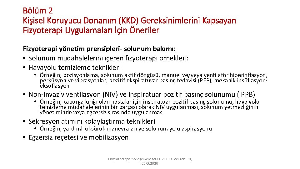 Bölüm 2 Kişisel Koruyucu Donanım (KKD) Gereksinimlerini Kapsayan Fizyoterapi Uygulamaları İçin Öneriler Fizyoterapi yönetim