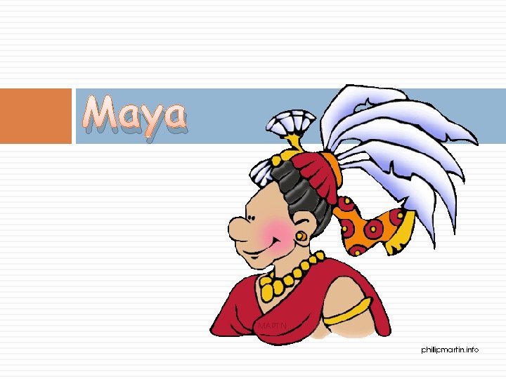 Maya Maya