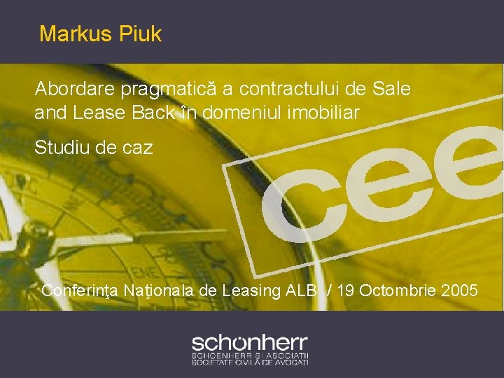 Markus Piuk Abordare pragmatică a contractului de Sale and Lease Back în domeniul imobiliar