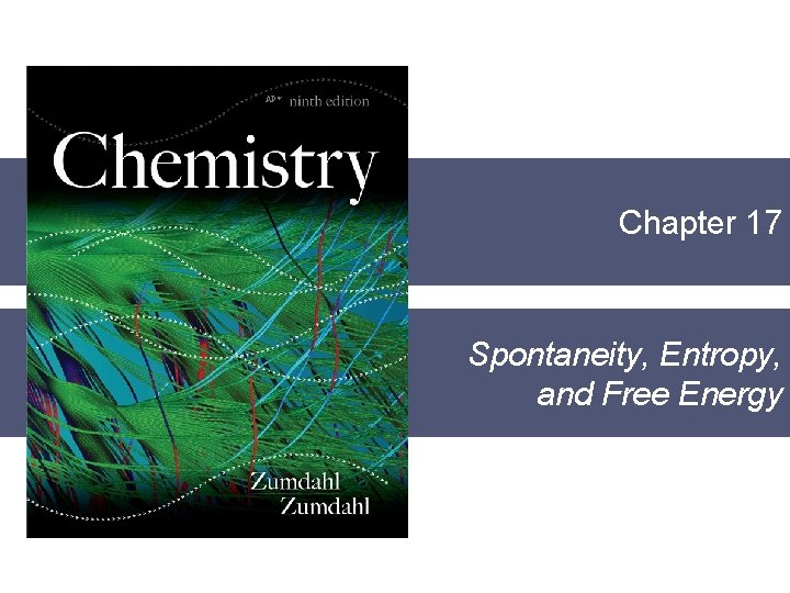 AP* Chapter 17 Spontaneity, Entropy, and Free Energy 