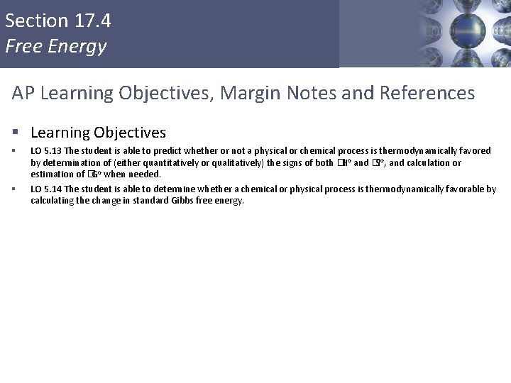 Section 17. 4 Free Energy AP Learning Objectives, Margin Notes and References § Learning