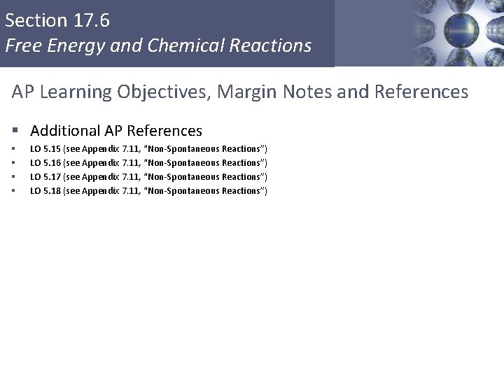 Section 17. 6 Free Energy and Chemical Reactions AP Learning Objectives, Margin Notes and