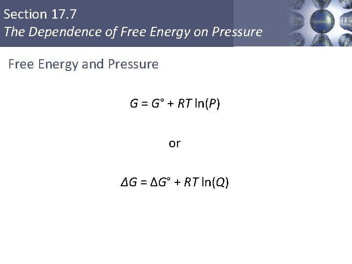 Section 17. 7 The Dependence of Free Energy on Pressure Free Energy and Pressure