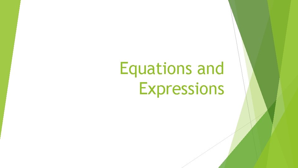 Equations and Expressions 