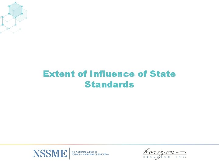 Extent of Influence of State Standards 