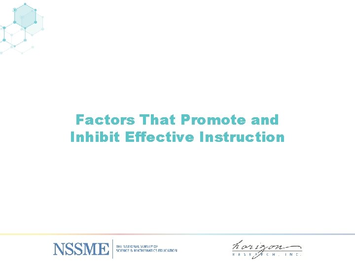 Factors That Promote and Inhibit Effective Instruction 