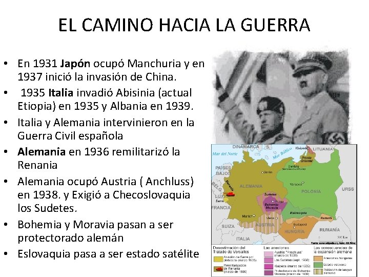 EL CAMINO HACIA LA GUERRA • En 1931 Japón ocupó Manchuria y en 1937