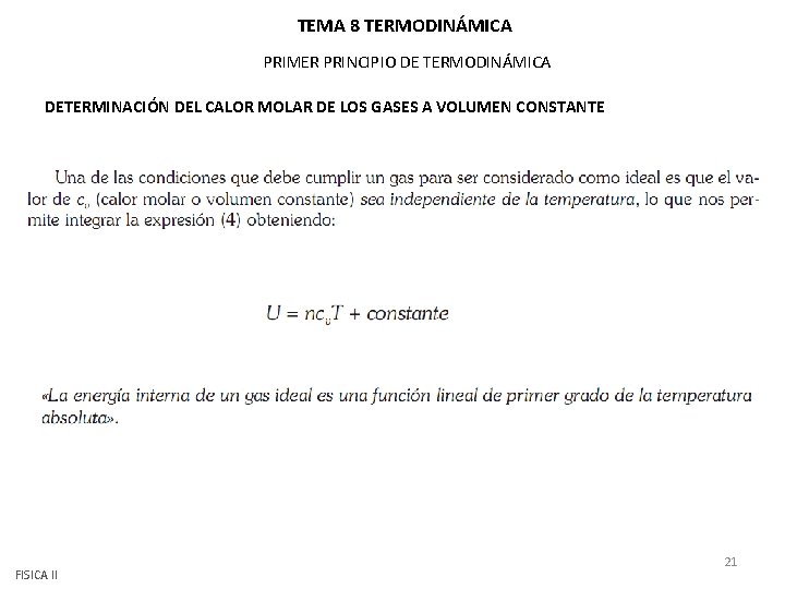 TEMA 8 TERMODINÁMICA PRIMER PRINCIPIO DE TERMODINÁMICA DETERMINACIÓN DEL CALOR MOLAR DE LOS GASES TEMA 8 TERMODINÁMICA PRIMER PRINCIPIO DE TERMODINÁMICA DETERMINACIÓN DEL CALOR MOLAR DE LOS GASES