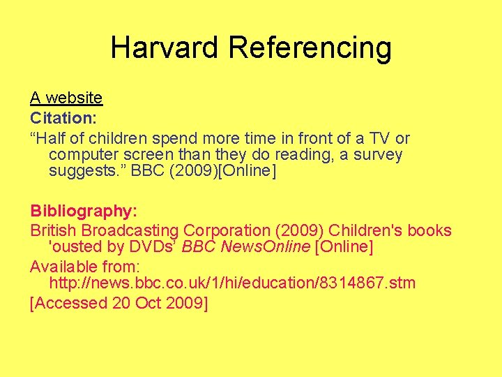 Harvard Referencing A website Citation: “Half of children spend more time in front of