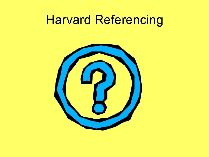 Harvard Referencing 