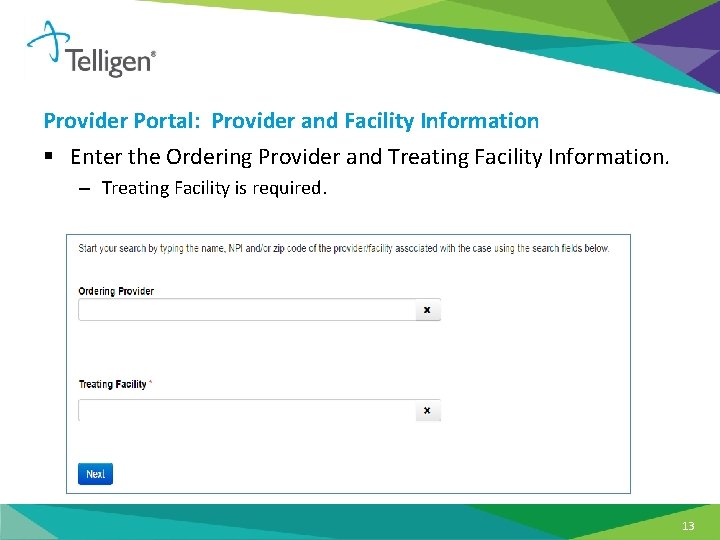 Provider Portal: Provider and Facility Information § Enter the Ordering Provider and Treating Facility