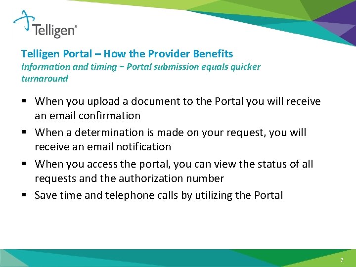 Telligen Portal – How the Provider Benefits Information and timing – Portal submission equals