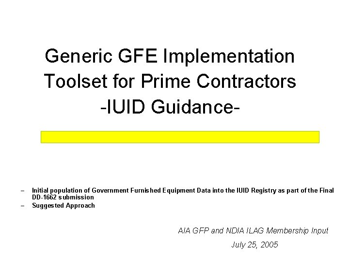 Generic GFE Implementation Toolset for Prime Contractors -IUID Guidance- – – Initial population of