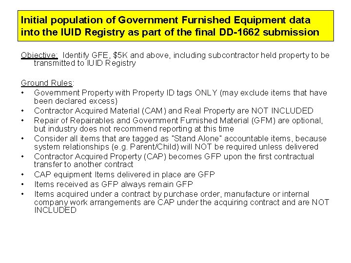 Initial population of Government Furnished Equipment data into the IUID Registry as part of